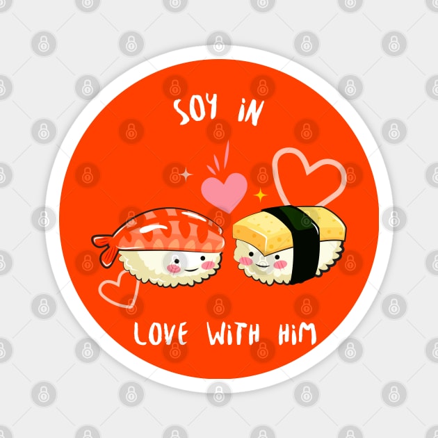 Soy In Love With Him Magnet by nmcreations